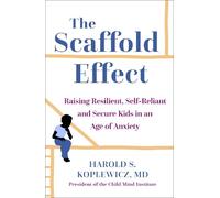 Harold Koplewicz The Scaffold Effect (Copertina rigida)