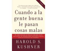 Harold Kushner Cuando a la gente buena le pasan cosas malas / When B (Tascabile)