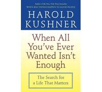 Harold Kushner When All You've Ever Wanted Isn't Enough: The Search (Tascabile)