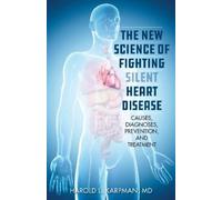 Harold L. Karpm The New Science of Fighting Silent Heart Dise (Copertina rigida)