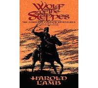 Harold Lamb Wolf of the Steppes (Tascabile)