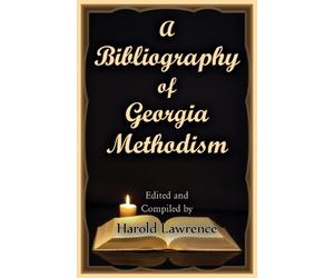 Harold Lawrence A Bibliography of Georgia Methodism (Tascabile)