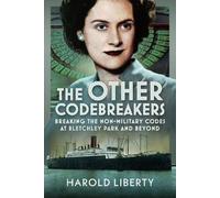 Harold Liberty The Other Codebreakers (Copertina rigida)