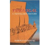 Harold Livermore Portugal: A Traveller's History (Tascabile)