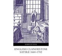 Harold Love English Clandestine Satire, 1660-1702 (Copertina rigida)