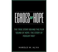 Harold M Alva Echoes of Hope (Tascabile)