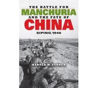 Harold M. Tanne The Battle for Manchuria and the Fate of Chin (Copertina rigida)