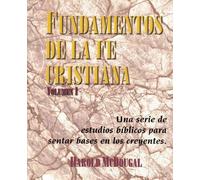 Harold McDougal Fundamentos de la fe Cristiana (Tascabile) Volume