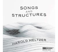 Harold Meltzer Harold Meltzer: Songs and Structures (CD) Album