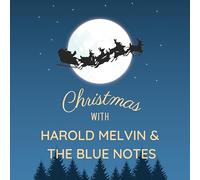 Harold Melvin And The Blue Notes' Christmas Hits