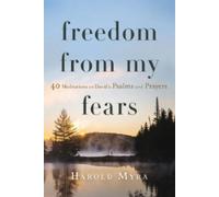Harold Myra Freedom from My Fears (Tascabile)