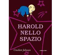 Harold nello spazio. Ediz. a colori