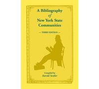 Harold Nestler A Bibliography of New York State Communities, Third E (Tascabile)