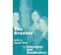Harold Orel The Brontes (Tascabile) Interviews and Recollections
