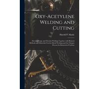 Harold P Manly Oxy-Acetylene Welding and Cutting (Tascabile)