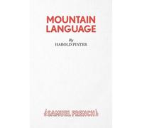 Harold Pinter Mountain Language (Tascabile) Acting Edition S.
