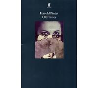 Harold Pinter Old Times (Tascabile)