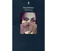 Harold Pinter Old Times (Tascabile)