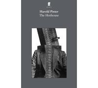 Harold Pinter The Hothouse (Tascabile)