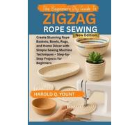 Harold Q Yount The Beginner's DIY Guide to Zigzag Rope Sewing (Tascabile)