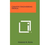 Harold R Buhl Creative Engineering Design (Tascabile)