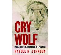 Harold R. Johnson Cry Wolf (Tascabile)