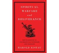 Harold Ristau Spiritual Warfare and Deliverance (Tascabile)
