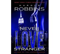 Harold Robbins Never Love A Stranger (Copertina rigida)