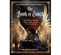 Harold Roth The Forbidden Knowledge of the Book of Enoch (Tascabile)