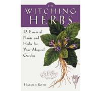 Harold Roth The Witching Herbs (Tascabile)