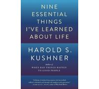 Harold S. Kushner Nine Essential Things I've Learned About Life (Tascabile)