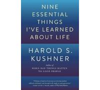Harold S. Kushner Nine Essential Things I've Learned About Life (Tascabile)