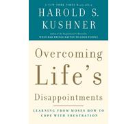 Harold S. Kushner Overcoming Life's Disappointments (Tascabile)