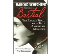 Harold Schechter Bestial (Tascabile)