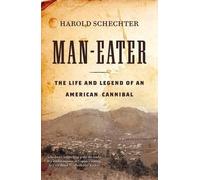 Harold Schechter Man-Eater (Tascabile)