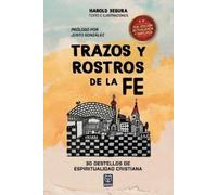 Harold Segura Trazos Y Rostros de la Fe (Tascabile)