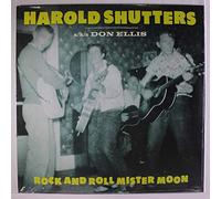 HAROLD SHUTTERS AKA DON ELLIS - rock and roll mister moon