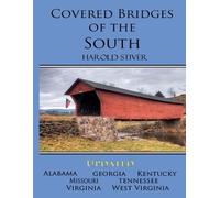 Harold Stiver Covered Bridges of the South (Tascabile)
