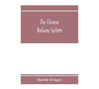 Harold Stringer The Chinese railway system (Tascabile)