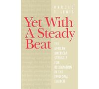 Harold T. Lewis Yet with a Steady Beat (Tascabile)