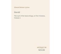 Harold: The Last of the Saxon Kings, in Two Volumes, Volume 2