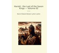 Harold : the Last of the Saxon Kings - Volume 02