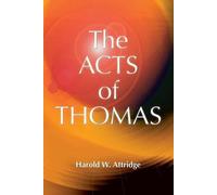 Harold W. Attridge The Acts of Thomas (Tascabile)