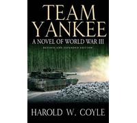 Harold W. Coyle Team Yankee (Copertina rigida)