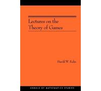 Harold W. Kuhn Lectures on the Theory of Games (Tascabile)