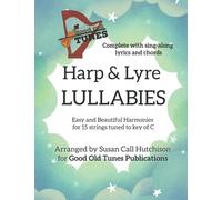 Harp & Lyre LULLABIES: Easy and Beautiful Harmonies for 15 strings tuned to key of C