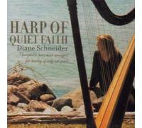 Harp of Quiet Faith by Diane Schneider