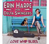 Harpe, Erin & The De - Love Whip Blues