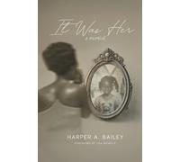 Harper A Bailey It Was Her (Tascabile)