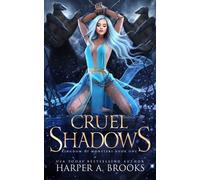 Harper a Brooks Cruel Shadows (Tascabile) Kingdom of Monsters